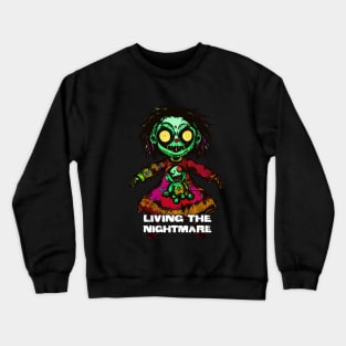 Creepy Scary Doll Living The Nightmare October 31st Horror Crewneck Sweatshirt